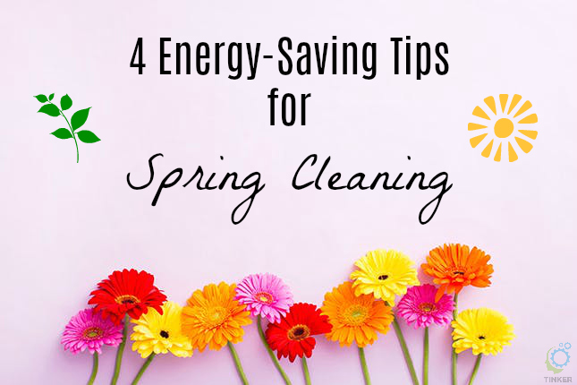 4 Energy-Saving Tips for Spring Cleaning